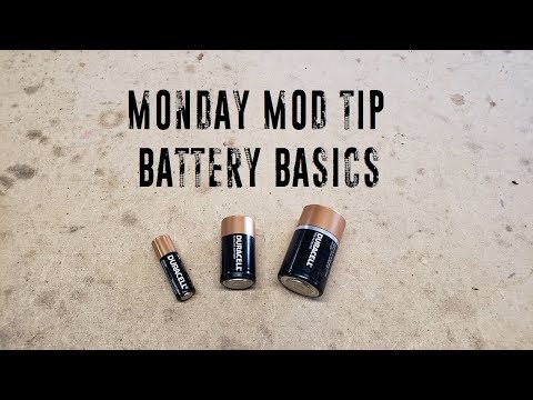 Monday Mod Tips - Battery Basics (take 2)