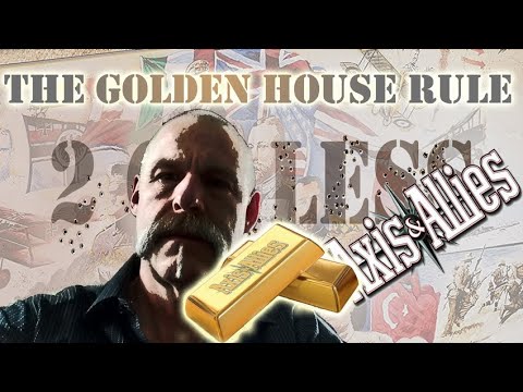 Axis and Allies: golden house rule