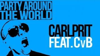 Carprit Ft. CvB - Party Around The World (Michael Mind Project Radio Edit)