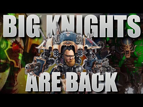 Big Knights are BACK!
