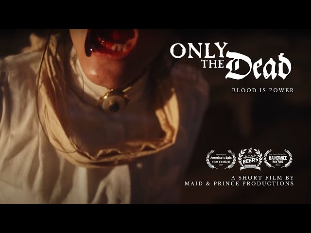 Only the Dead