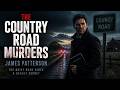 The Country Road Murders – James Patterson | A Small Town Mystery & Crime Thriller 🔍