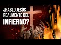 ¿Habló Jesús Realmente del Infierno?  | Pastor Marco Antonio Sanchez