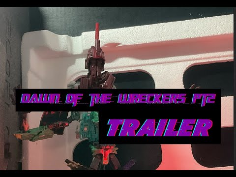 TRAILER: Dawn Of The Wreckers Part 2 (Transformers Stop-Motion)