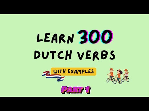 300 Dutch Verbs with examples (Part 1) | Beginner and Intermediate Level (A2/B1) Dutch Learning