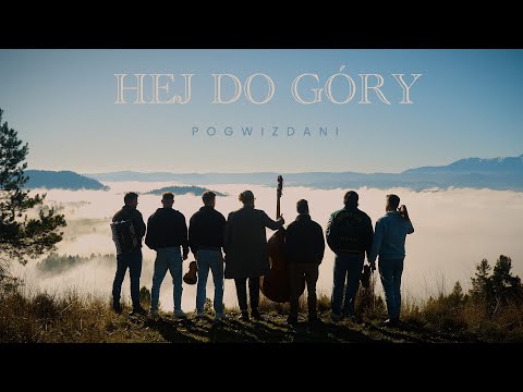 Pogwizdani - Hej do góry
