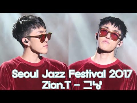 170528 자이언티 Zion.T - 그냥 Just / Seoul jazz festival 2017