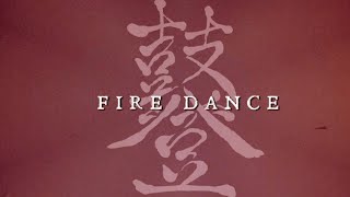 FIRE DANCE ft. Kim Zhang & Terry Tay