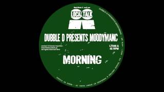 Dubble D Presents Moodymanc - Morning (12'' - LT048, Side A) 2014