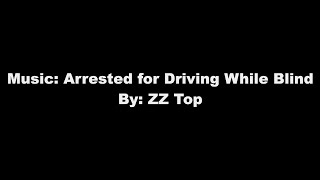 ZZ Top - Arrested for Driving While Blind (4K Lyrics Video)