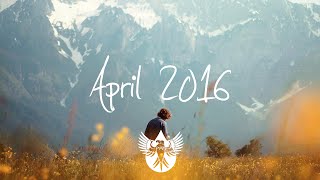 Indie/Pop/Folk Compilation - April 2016 (1-Hour Playlist)