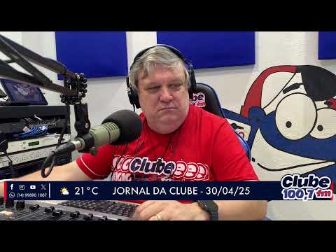 Jornal da Clube - 30/04/2025 - Edição da Manhã (Parte 1)