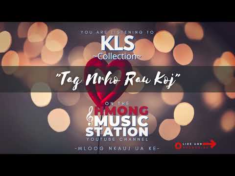 KLS - Tag Nrho Rau Koj