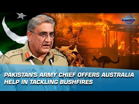 Pakistan's Army Chief Offers Australia Help In Tackling Bushfires | Indus News