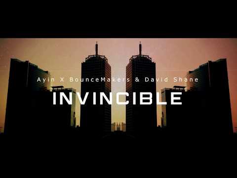 Ayin X BounceMakers & David Shane - Invincible (Music video)