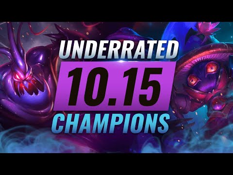 10 INCREDIBLY Underrated Champions YOU SHOULD ABUSE in Patch 10.15 - League of Legends Season 10