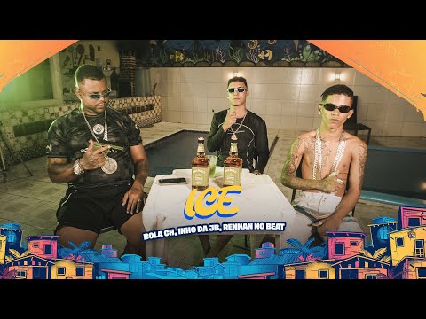 BOLA CH, INHO DA JB, RENNAN NO BEAT - ICE - STREET VIDEO