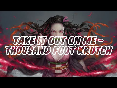 Nightcore - Take It Out On Me