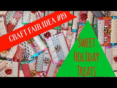 Craft Fair Idea #19:  Sweet Holiday Treats | 2017