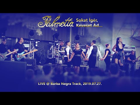 Palmetta - Sokat Ígér, Keveset Ád... (LIVE 2019.)
