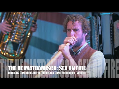 THE HEIMATDAMISCH: Sex on Fire (live)