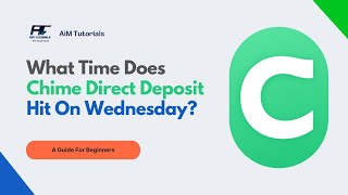 What Time Does Chime Direct Deposit Hit (The Exact Time)