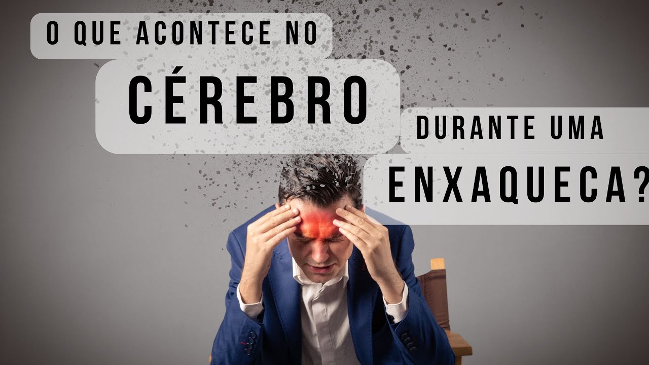 O que acontece no cérebro durante uma enxaqueca?