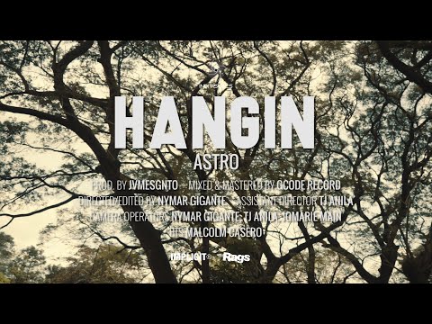 HANGIN - A$tro (Official Music Video)