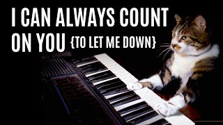 I Can Always Count On You (To Let Me Down)  - Rob Morton