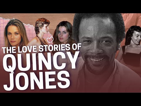 The Love Stories of Quincy Jones, the Musical Legend