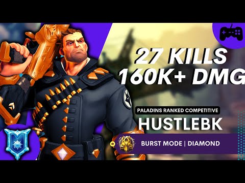 27 Kills 160K+ DMG Burst Mode Viktor Hustlebk [ Diamond ] Paladins Ranked Competitive