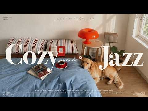Playlist | Warm & Relaxing Jazz Music for a Peaceful Day at Home 🛏️❤️ | Cozy Jazz Background Music