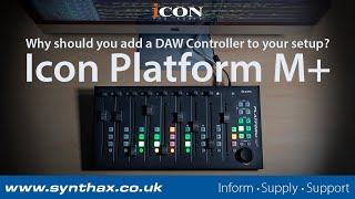 Video thumbnail for Why You Should Add a DAW Controller to your Setup with the Icon Platform M+ by Synthax Audio UK