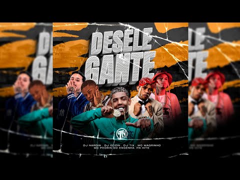DESELEGANTE - MC MAGRINHO E MC PEDRIN DO ENGENHA ( DJ TIX, DJ NARDIIN E DJ GUZIN ) FN Hits