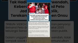 Tak Tampak di Acara Makan Mewah Sarwendah, Betrand Peto Terpantau Rayakan Natal Bersama Ruben Onsu