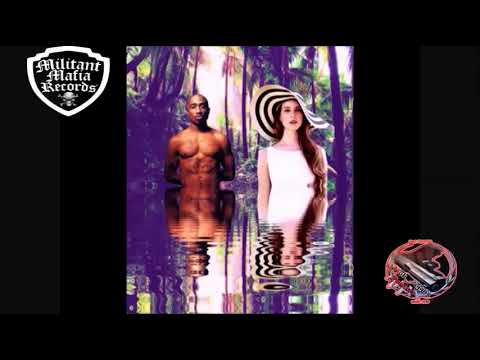 2Pac Your The Best Ft Lana Del Rey  (NEW) 2017 (Lavelle)