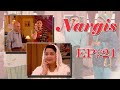 Nargis Episode 21