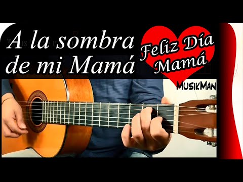 A LA SOMBRA DE MI MAMÁ 👵 - Leo Dan / GUITARRA / MusikMan N°031