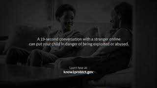 Know2Protect®: It Only Takes 19 Seconds