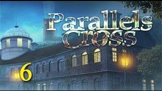 Parallels Cross - Walkthrough Part 6