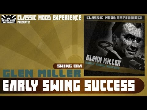 Glenn Miller - Sunrise Serenade (1939)