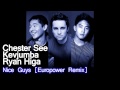 Chester See, Kevjumba & Ryan Higa - Nice Guys ...