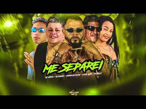 ME SEPAREI - AFINHO DO FLUXO, MC APENA, MC EVINHO, LUCAS AÇÃO, MC BELLY