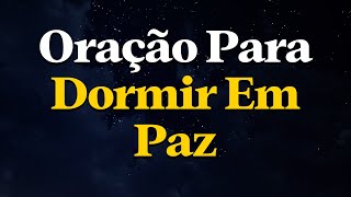 Pai, Me Envolve Com Teu Amor e Guarda Quem Eu Amo | Oração Para Dormir em Paz