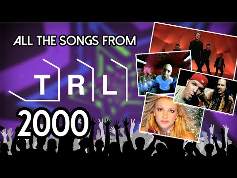 All the songs played on TRL in 2000