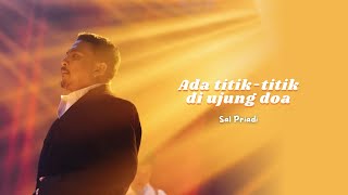 Download lagu Sal Priadi - Ada titik-titik di ujung doa | Lirik Lagu mp3