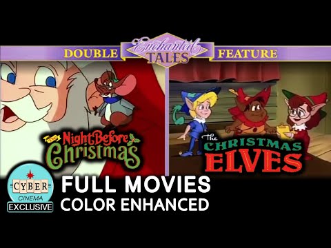ENCHANTED TALES: THE NIGHT BEFORE CHRISTMAS and CHRISTMAS ELVES • Santa • Cartoon • Full Movie