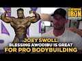 Joey Swoll: Blessing Awodibu Is Great For The Sport Of Bodybuilding