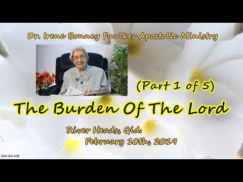 (Part 1 of 5) THE BURDEN OF THE LORD