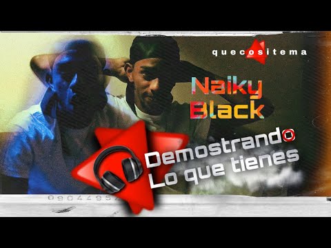 NAIKY BLACK ( Demostrando lo que tienes) queco Sitema   Rompiendo instruméntales 🎙🎧